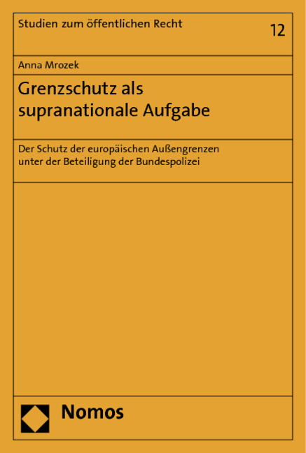 Grenzschutz als supranationale Aufgabe