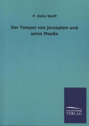 Der Tempel von Jerusalem und seine Maaße