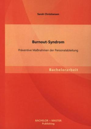 Burnout-Syndrom: Präventive Maßnahmen der Personalabteilung