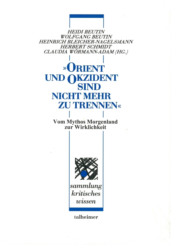 "Orient und Okzident - sind nicht mehr zu trennen"