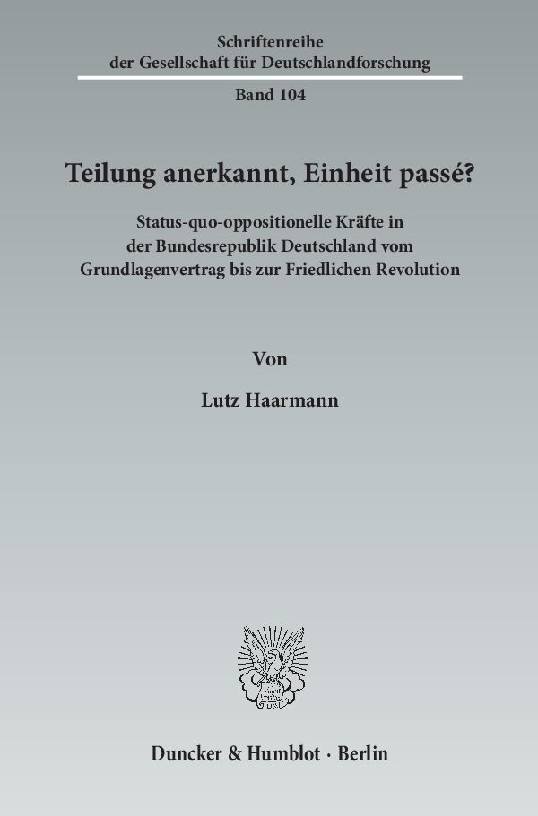 Teilung anerkannt, Einheit passé?