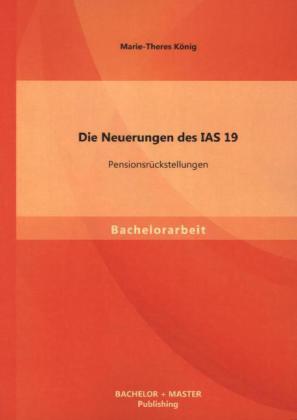 Die Neuerungen des IAS 19: Pensionsrückstellungen