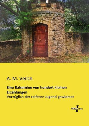 Eine Balsamine von hundert kleinen Erzählungen