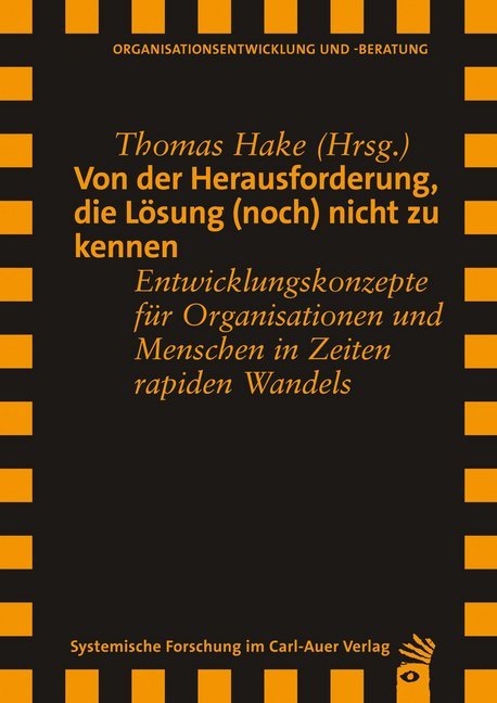 Von der Herausforderung, die Lösung (noch) nicht zu kennen