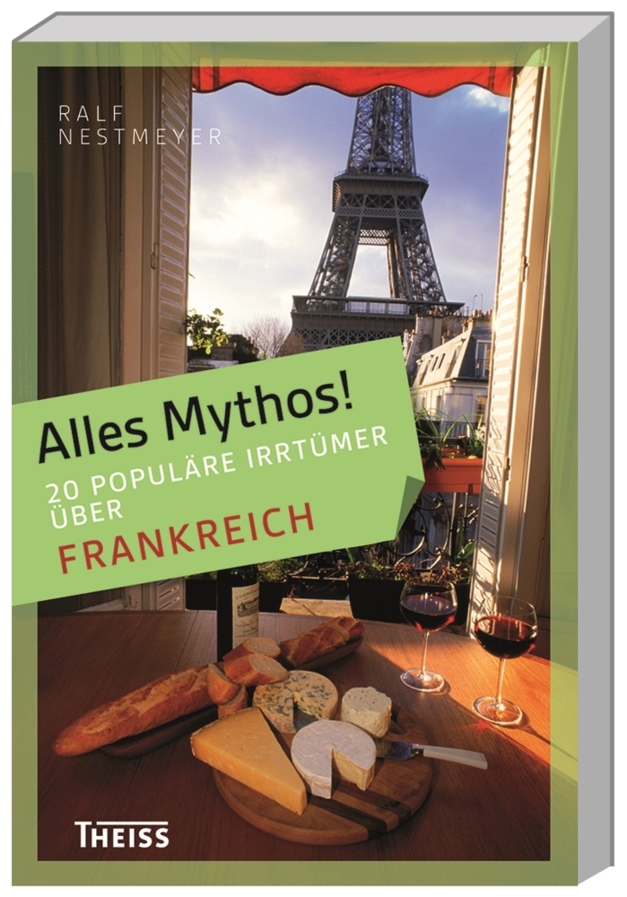 16 populäre Irrtümer über Frankreich