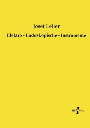 Elektro - Endoskopische - Instrumente