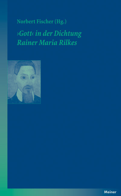 'Gott' in der Dichtung Rainer Maria Rilkes