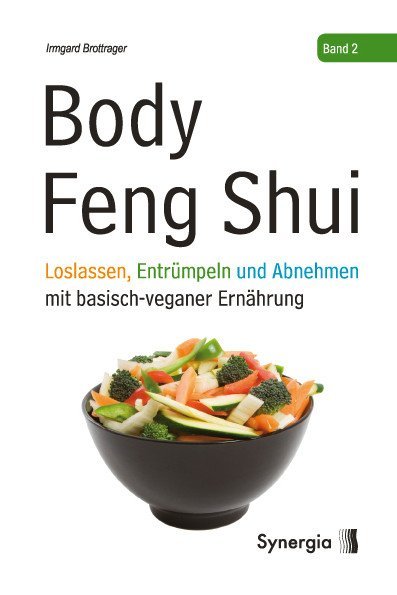 Body Feng Shui - Band 2. Bd.2