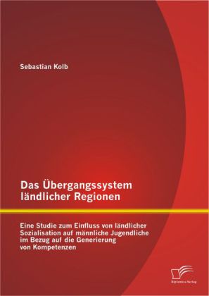 Das Übergangssystem ländlicher Regionen