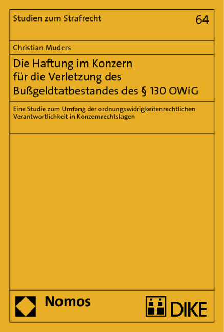 Die Haftung im Konzern für die Verletzung des Bußgeldtatbestandes des § 130 OWiG