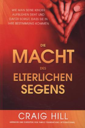 Die Macht des elterlichen Segens