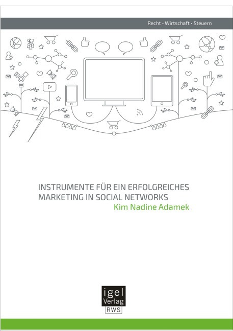 Instrumente für ein erfolgreiches Marketing in Social Networks