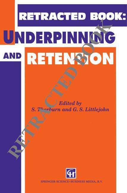 Underpinning and Retention