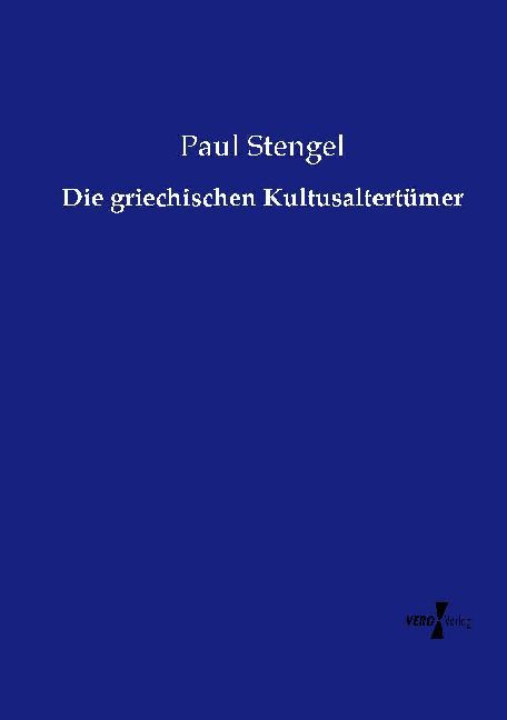 Die griechischen Kultusaltertümer