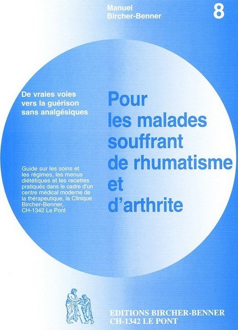 Bircher-Benner Manuel pour les malades souffrant de rhumatisme et d'arthrite