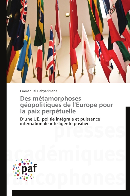 Des métamorphoses géopolitiques de l Europe pour la paix perpétuelle