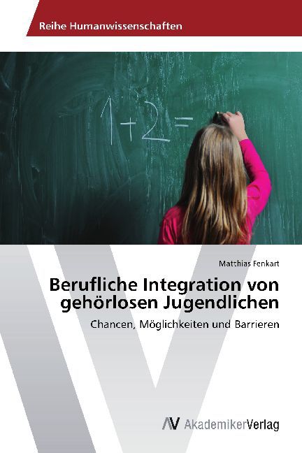 Berufliche Integration von gehörlosen Jugendlichen