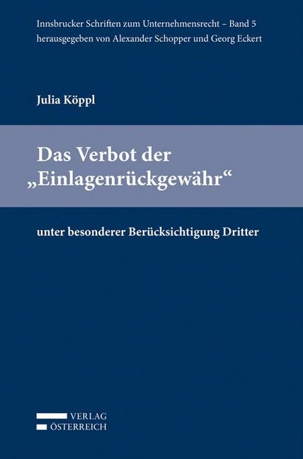 Das Verbot der "Einlagenrückgewähr" unter besonderer Berücksichtigung Dritter
