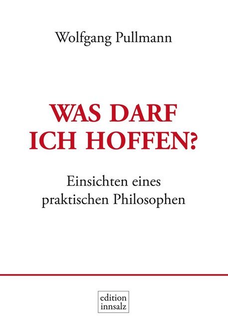Was darf ich hoffen?
