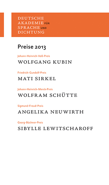 Deutsche Akademie für Sprache und Dichtung: Preise 2013