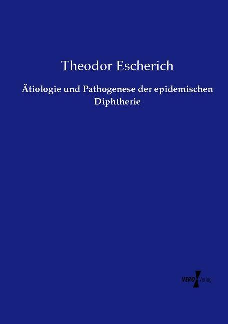 Ätiologie und Pathogenese der epidemischen Diphtherie