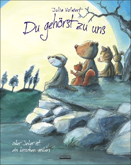 Du gehörst zu uns oder Jeder ist ein bisschen anders: