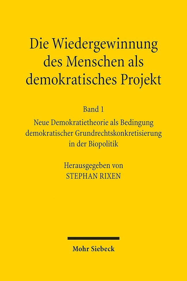 Die Wiedergewinnung des Menschen als demokratisches Projekt. Bd.1