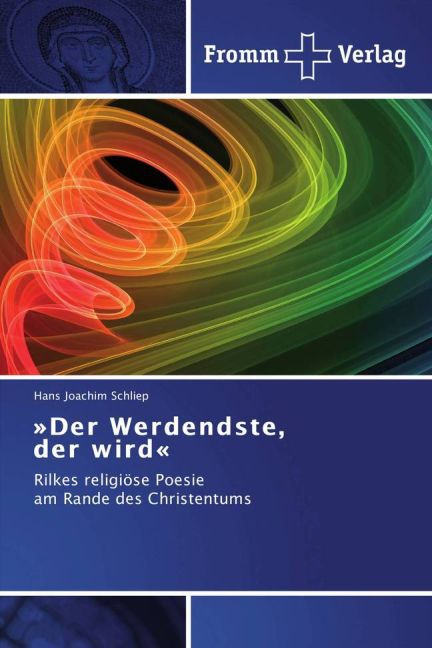 "Der Werdendste, der wird"