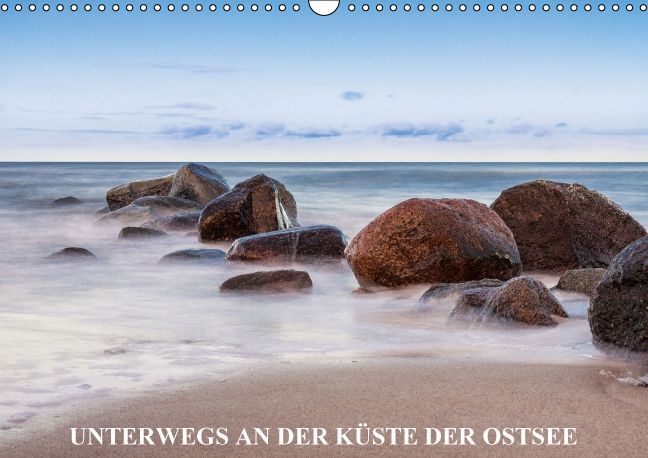 Unterwegs an der Küste der Ostsee (Wandkalender 2016 DIN A3 quer)