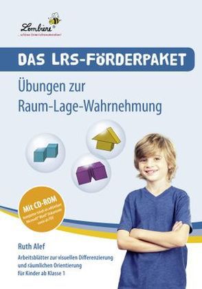Das LRS-Förderpaket. Übungen zur Raum-Lage-Wahrnehmung, m. CD-ROM