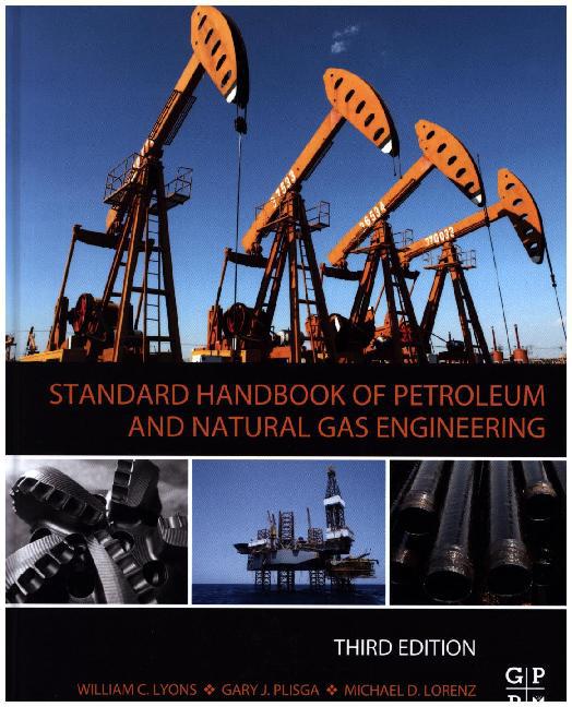 Standard Handbook of Petroleum and Natural Gas Engineering