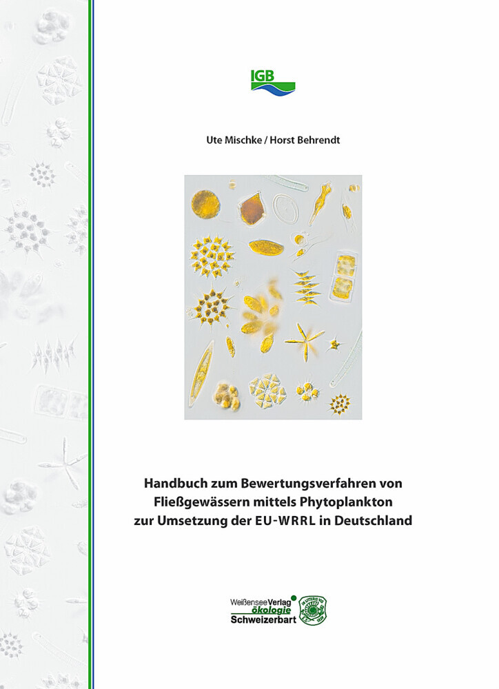 Handbuch zum Bewertungsverfahren von Fließgewässern mittels Phytoplankton zur Umsetzung der EU-WRRL in Deutschland