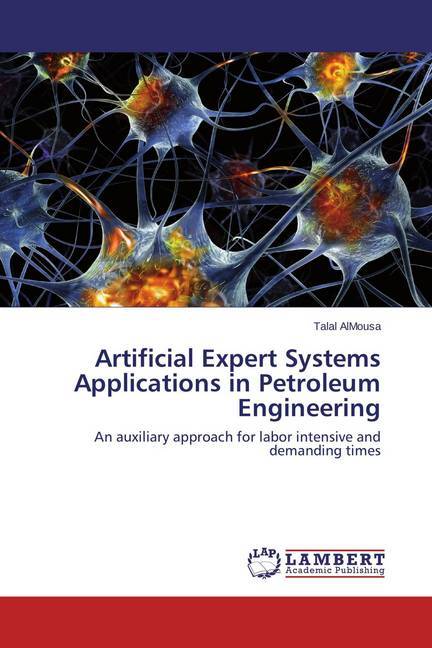 Artificial Expert Systems Applications in Petroleum Engineering