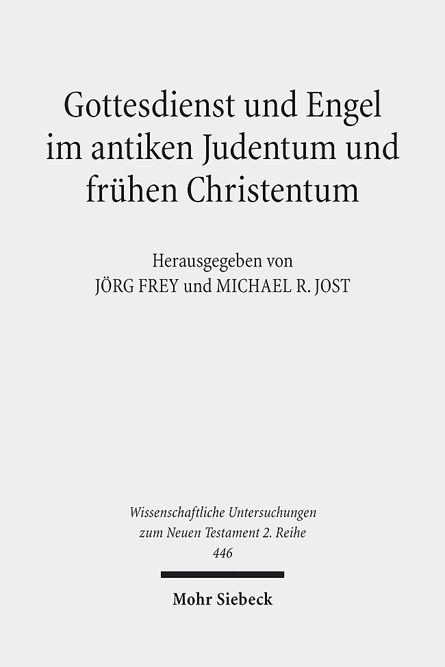 Gottesdienst und Engel im antiken Judentum und frühen Christentum