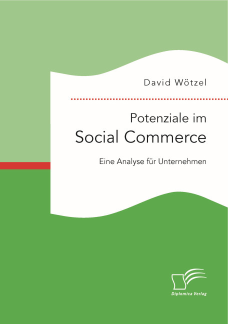 Potenziale im Social Commerce: Eine Analyse für Unternehmen