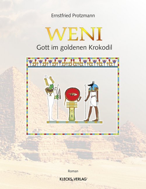 Weni - Gott im goldenen Krokodil