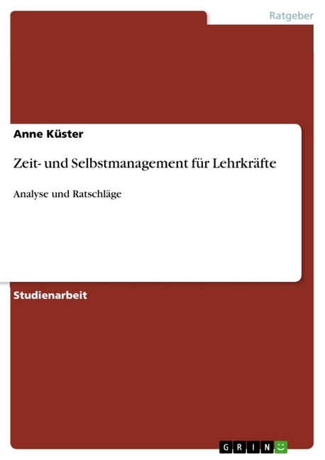 Zeit- und Selbstmanagement für Lehrkräfte