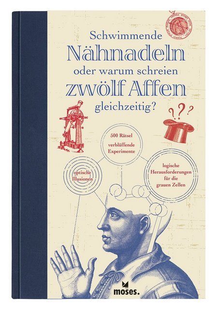 Schwimmende Nähnadeln oder warum schreien zwölf Affen gleichzeitig?