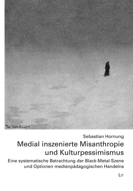 Medial inszenierte Misanthropie und Kulturpessimismus