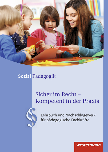 Sicher im Recht - Kompetent in der Praxis