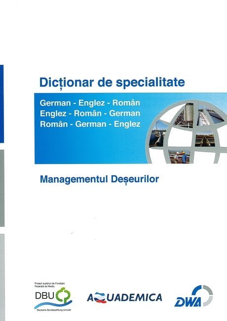Fachwörterbuch - Abfall. Dictionar de specialitate - managementul deseurilor