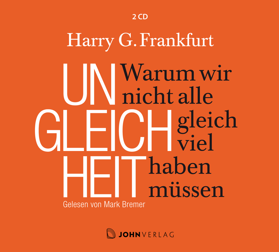Ungleichheit: Warum wir nicht alle gleich viel haben müssen, Audio-CD