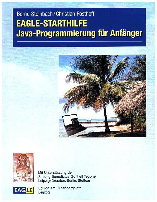EAGLE-STARTHILFE Java-Programmierung für Anfänger