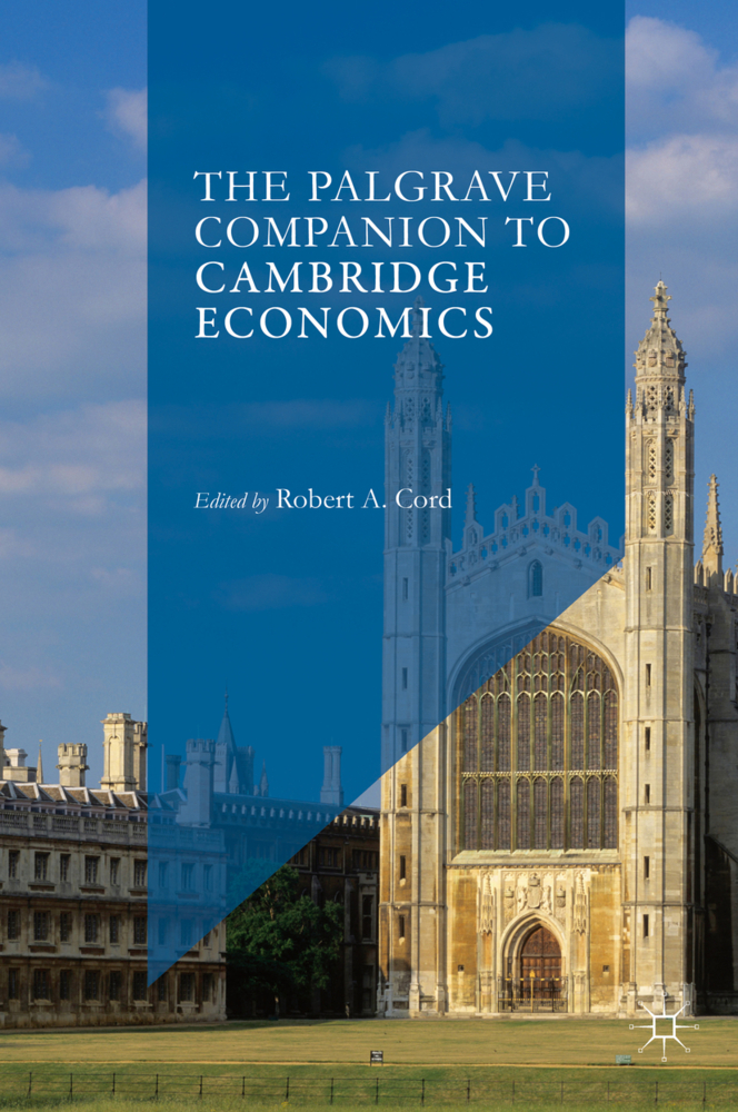 The Palgrave Companion to Cambridge Economics, 2 Vols.