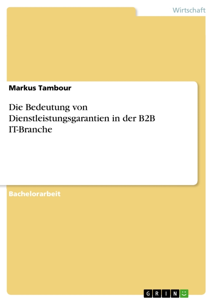 Die Bedeutung von Dienstleistungsgarantien in der B2B IT-Branche