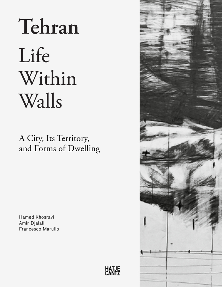 Tehran - Life Within Walls