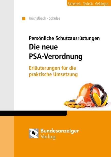 Persönliche Schutzausrüstungen - Die neue PSA-Verordnung