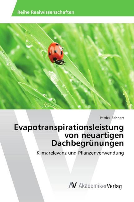 Evapotranspirationsleistung von neuartigen Dachbegrünungen