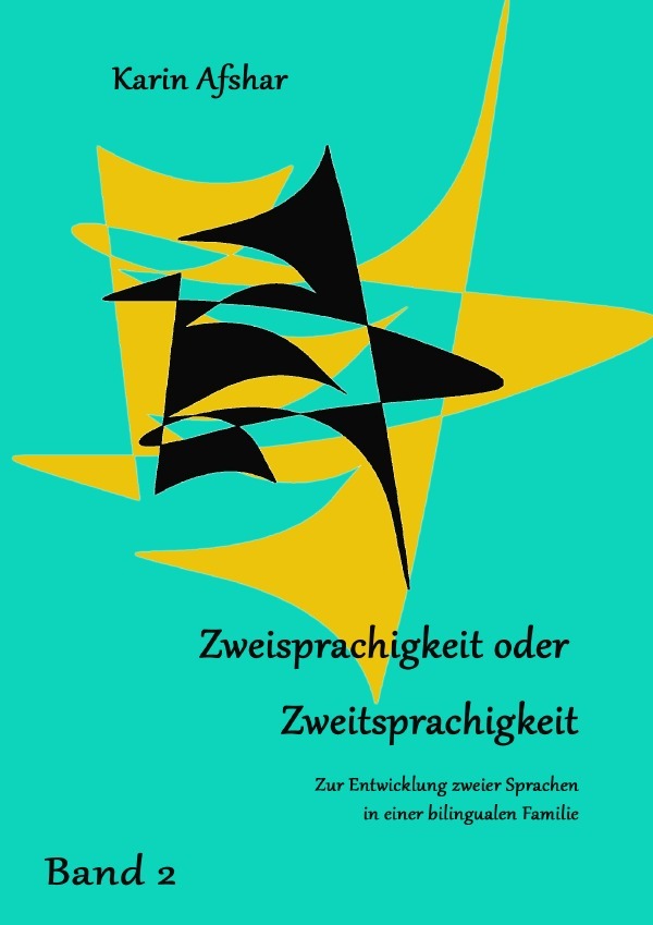 ZWEISPRACHIGKEIT ODER ZWEITSPRACHIGKEIT Teil 2