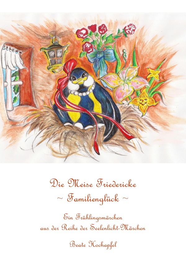 Seelenlicht-Märchen / Die Meise Friedericke ~ Familienglück